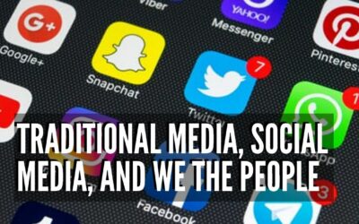 Traditional Media, Social Media, and We The People